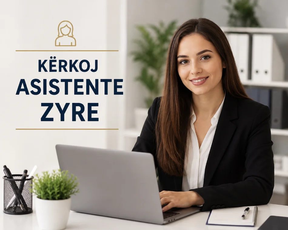 Tirane, ofrohet vend pune Asistente Zyre