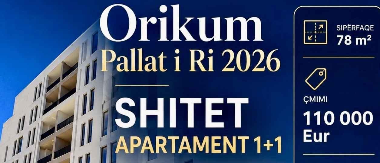 Orikum-Ndertim i Ri, Shitet 1+1, Pallatet e Reja 2026