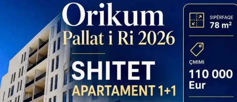 Orikum-Ndertim i Ri, Shitet 1+1, Pallatet e Reja 2026