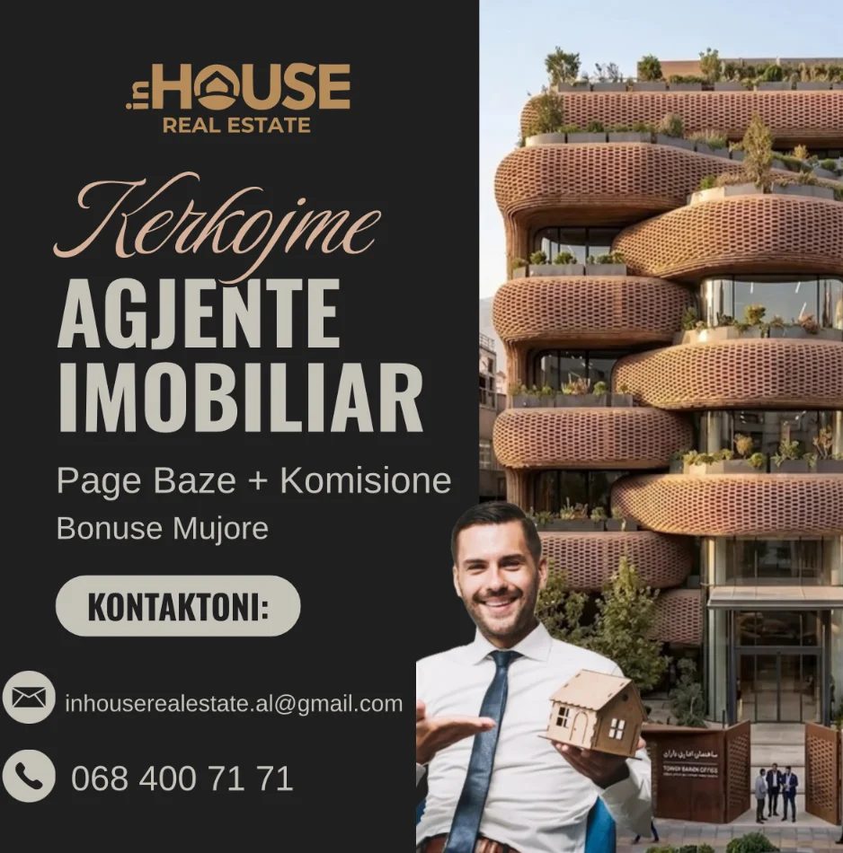 Ofrohet vend pune si Agjentë Imobiliarë, Page Baze+Komisione+Bonuse