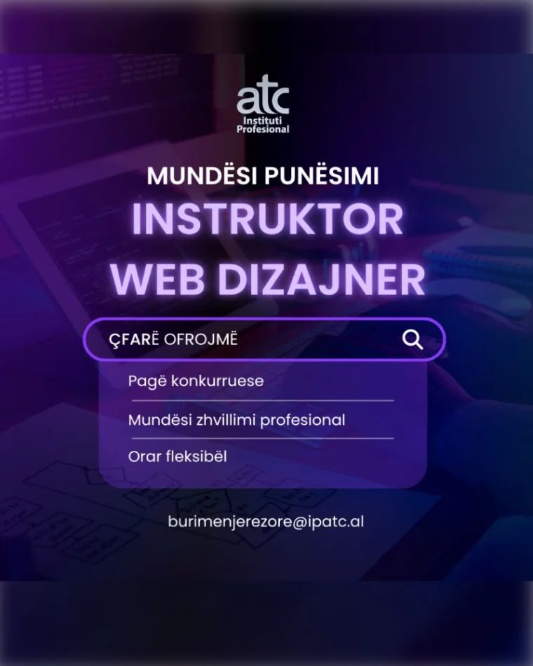 Ofrohet vend pune: Instruktor - Web Dizajner (part time)