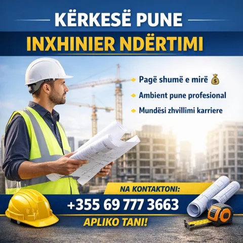 KËRKESË PUNE – INXHINIER NDËRTIMI