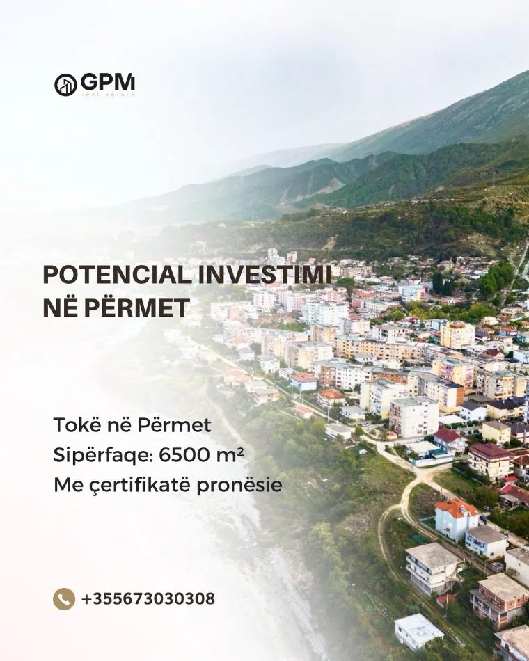 🌿 Tokë në shitje në Përmet , 6,500 m² me potencial investimi