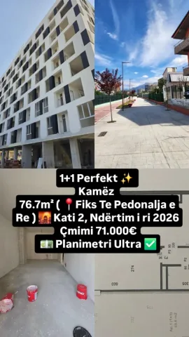 SHITET: 1+1 Perfekt ✨️ Kamëz 76.7m² ( 📍Fiks Te Pedonalja e Re ) 🌇 Kati 2, Ndërtim i ri 2026 | Çmimi: 71.000€ 💶 Planimetr