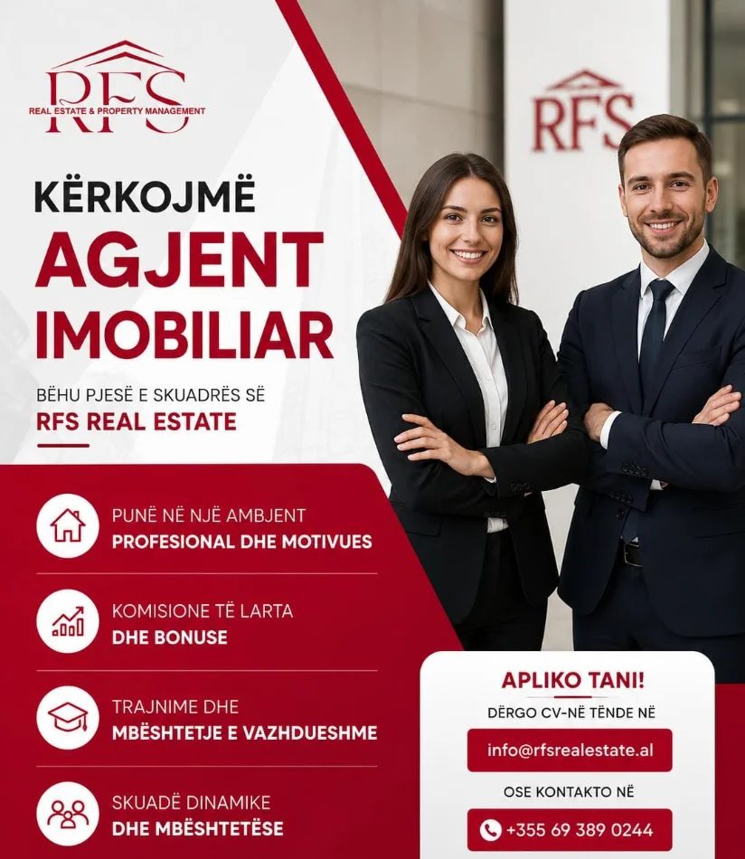 NJOFTIM PUNE - AGJENT/E IMOBILIARË NE TIRANE , KOMISIONET TE LARTA DHE BONUSE PER PLOTESIM OBJEKTIVI