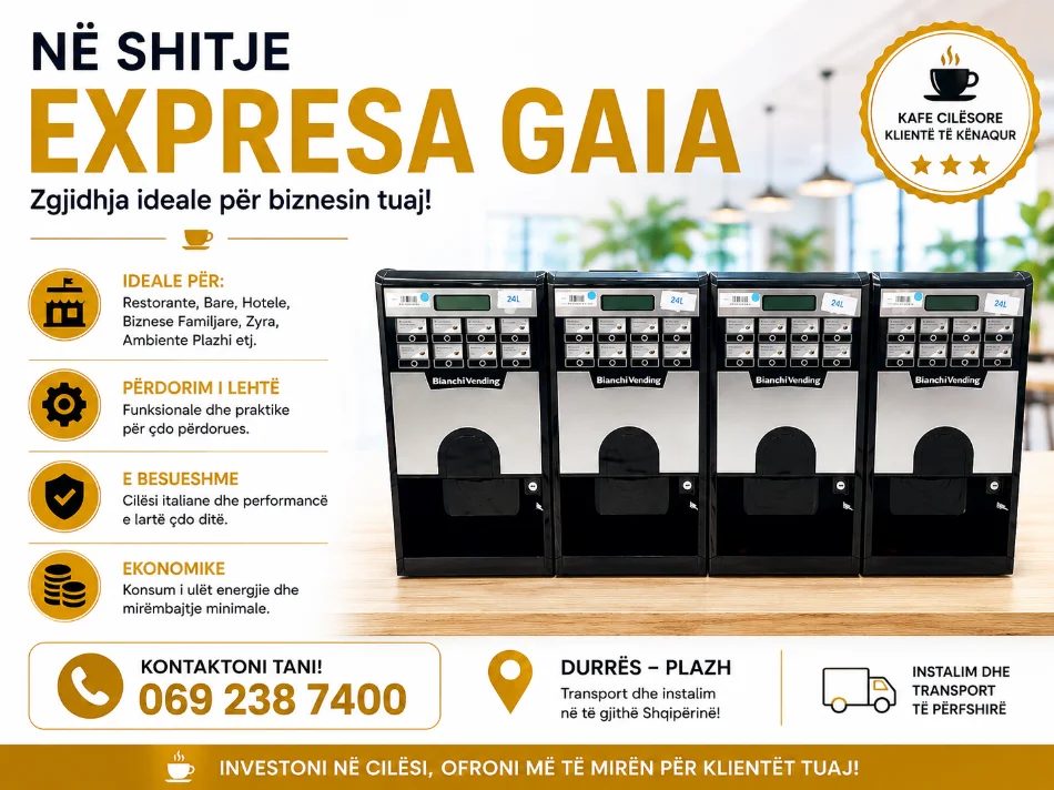 Durres, shes NË SHITJE – EXPRESA GAIA (Bianchi Vending) +355692387400