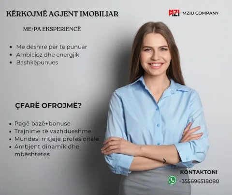 Po Kërkojmë Agjent Imobiliar!